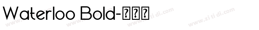 Waterloo Bold字体转换